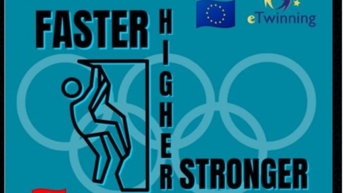 eTwinning Projemiz 'Faster, Higher, Stronger and Together'